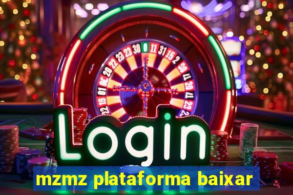 mzmz plataforma baixar